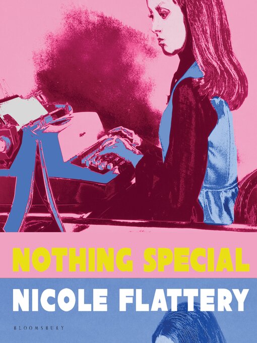 Title details for Nothing Special by Nicole Flattery - Available